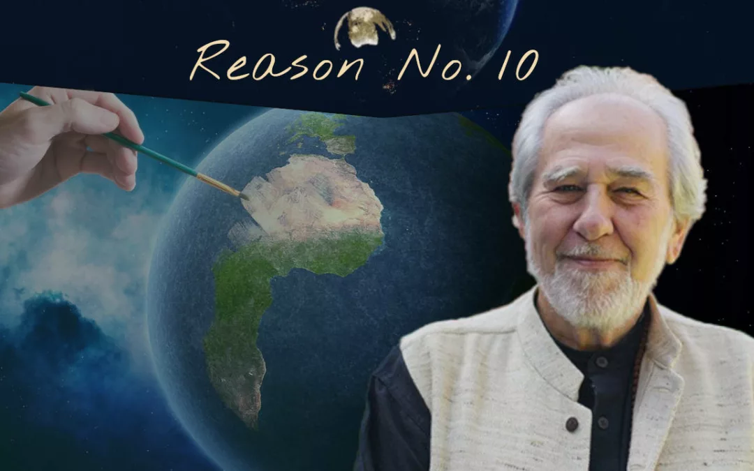 Reason No. 10: Your Are the Creator with Bruce H. Lipton